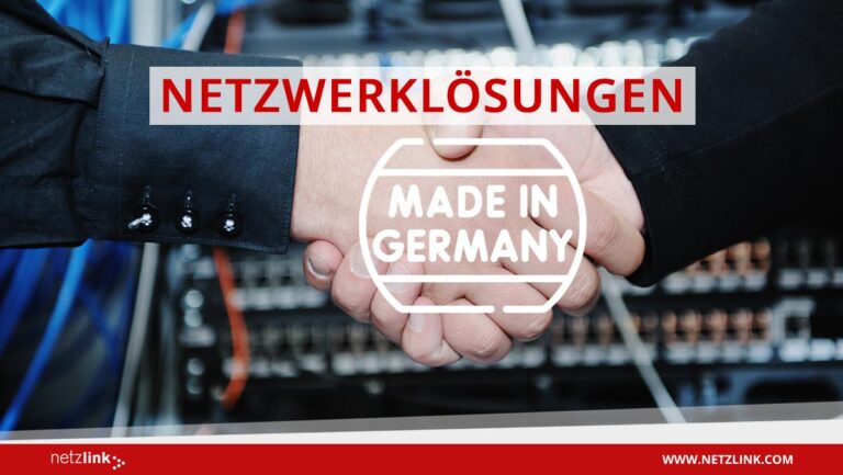 Netzwerklösungen made in Germany