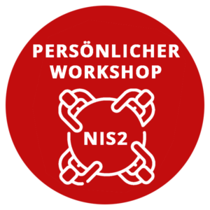 Ihr persönlicher NIS2 Workshop