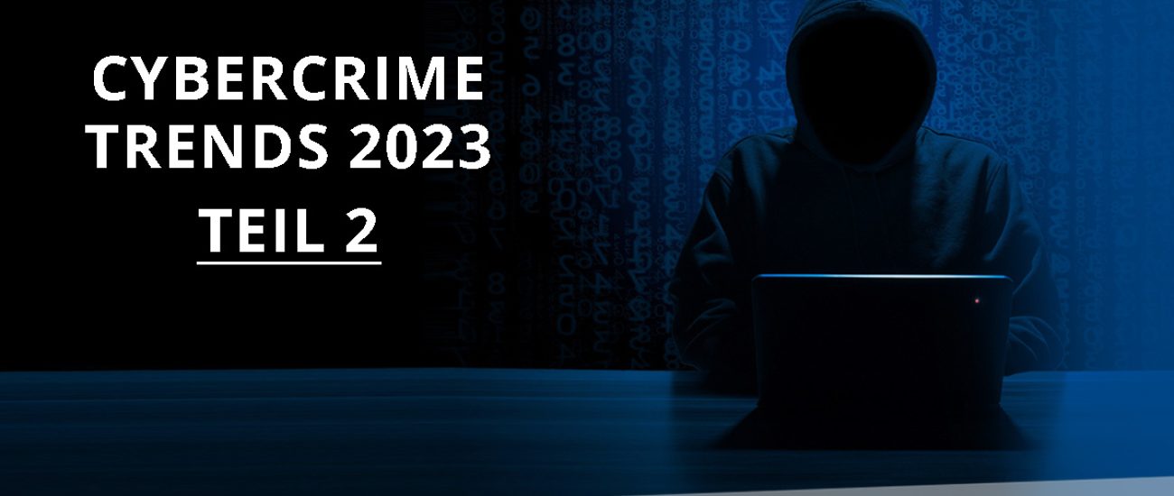 Blog-header Cybercrime Trends Teil 2